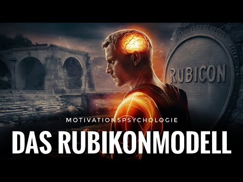 Psychologie: Motivation und Volition - Das Rubikonmodell