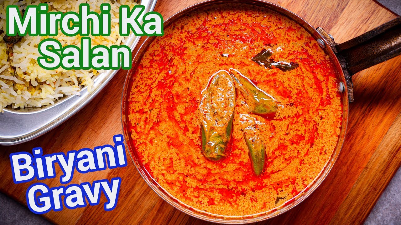 Mirchi Ka Salan Recipe | Multipurpose Biryani Gravy for Rice & Roti | Hyderabadi Salan Hotel Style