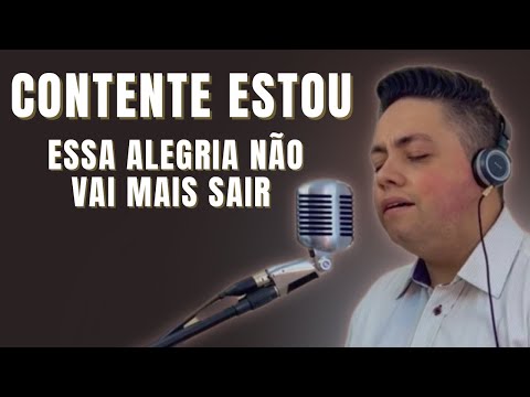 Contente Estou - Corinhos Evangélicos