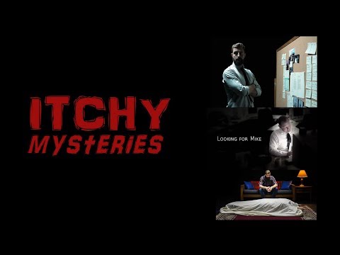 Itchy Mysteries: Looking for Mike