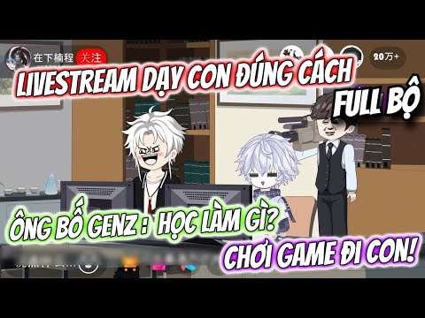 FULL | Livestream Dạy Con Đúng Cách : Ông Bố GenZ Bá Đạo... | TTD Vietsub