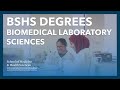 BSHS Degrees Biomedical Laboratory Sciences