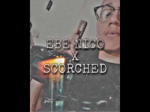 Ebe Nico x Scorched