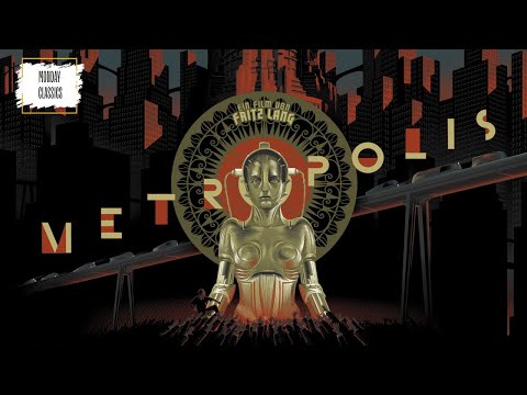Metropolis (1927) | A Silent Sci-Fi Masterpiece | Monday Classics