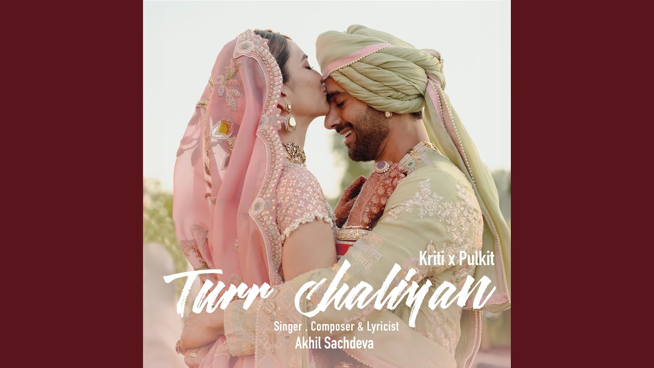 Turr Chaliyan Lyrics | Akhil Sachdeva