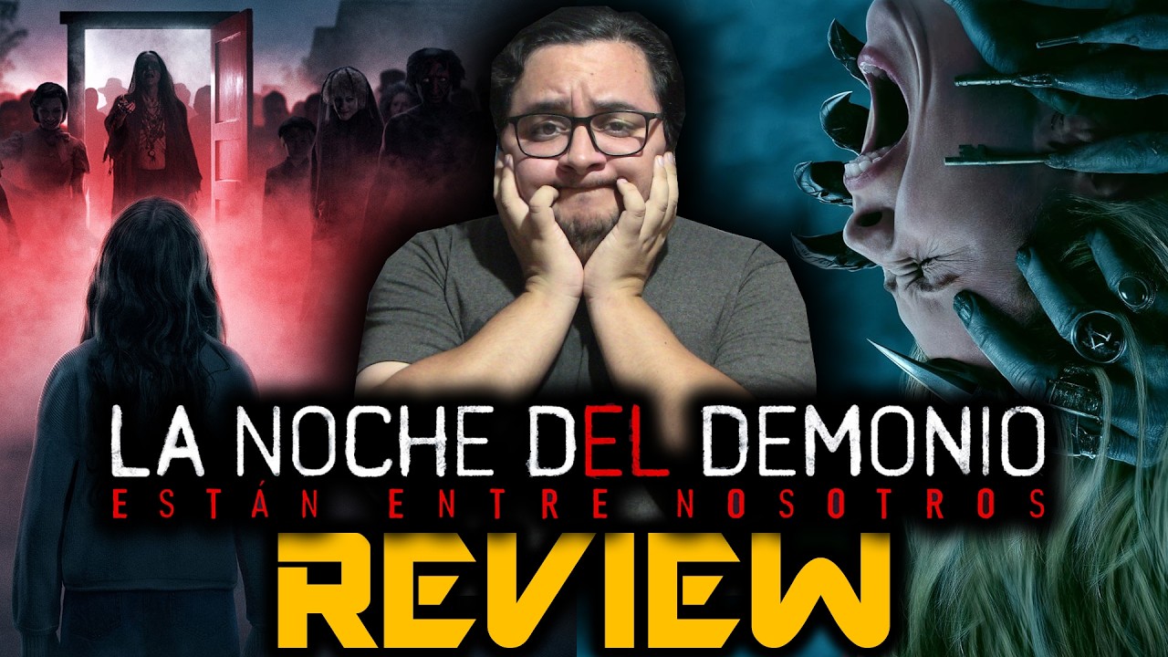 La Noche del Demonio: Están Entre Nosotros - Pero el miedo no - Review