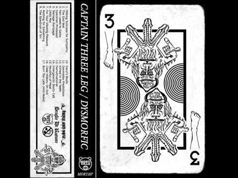 CAPTAIN THREE LEG (usa) split tape 2017 w/Dysmorfic
