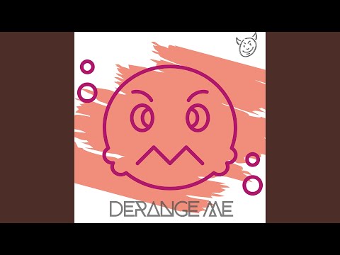 DMKE - DERANGE ME! (Original Sound)