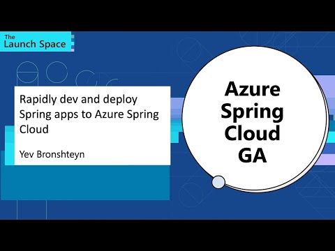 Rapidly dev and deploy Spring apps to Azure Spring Cloud
