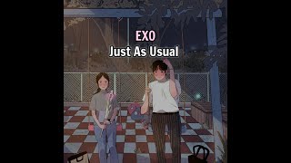 Download lagu EXO 엑소 'Just As Usual' Song Lyrics (Terjemahan Indonesia ) mp3 Download lagu EXO 엑소 'Just As Usual' Song Lyrics (Terjemahan Indonesia ) mp3