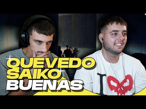 (REACCIÓN) Buenas - Quevedo, Saiko (Video Oficial)