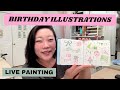 Paint Live With Audrey Birthday Illustrations With Watercolor And Colored Pencils