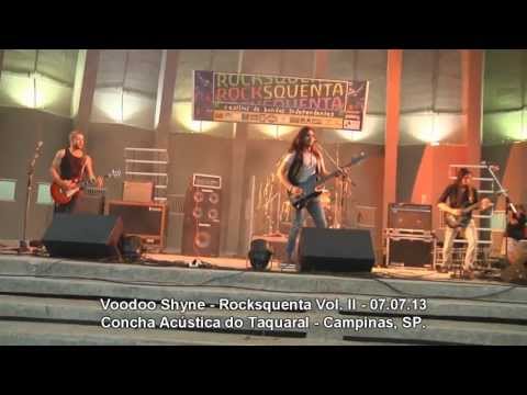Voodoo Shyne - 02 - Rocksquenta 07.07.13 -Concha Acústica do Taquaral