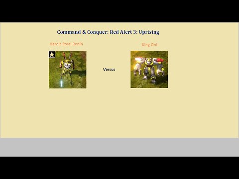 Red Alert 3 Uprising Heroic Steel Ronin vs King Oni