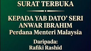 SURAT TERBUKA KEPADA YAB DATO' SERI ANWAR IBRAHIM