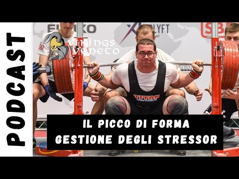 Picco di forma e gestione degli stressor nel powerlifting - Vikings Veneto Podcast