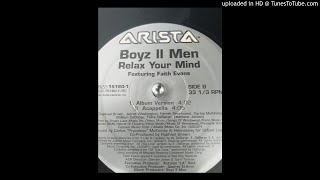 Boyz II Men Featuring Faith Evans  Relax Your Mind