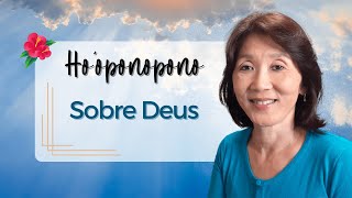 HO’OPONOPONO | O que Aprendi sobre Deus | Silvia Sayuri Morita #150