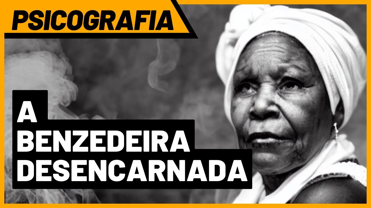 A Benzedeira Desencarnada | Relato Psicografado