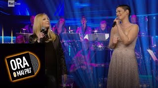 Silvia Salemi e Patty Pravo cantano "E dimmi che non vuoi morire" - Ora o mai più 16/02/2019