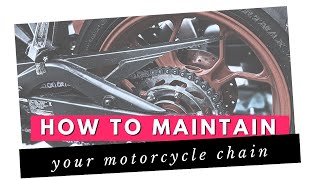 How to Maintain your Motorcycle Chain
