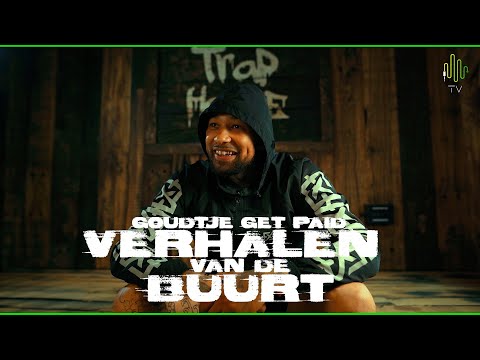 VERHALEN VAN DE BUURT - E02: Goudtjegetpaid 🗣️‼️