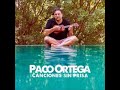 Paco Ortega  - Voy haciendo eses