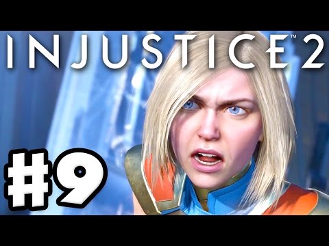 Injustice 2 - Gameplay Part 9 - Supergirl! Chapter 9: Last Hope of Krypton! (Story Mode Walkthrough)