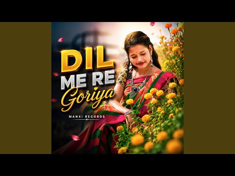 Dil Me Re Goriya