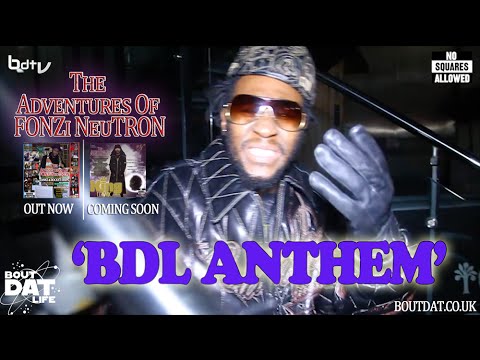 FONZi NeuTRON - BDL ANTHEM (Official Video) | #BDTv