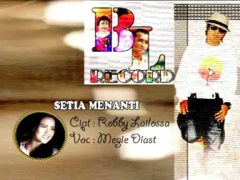 MEGGY DIAZ - SETIA MENANTI ( LAGU AMBON )
