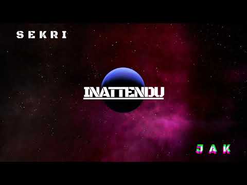Inattendu - Sekri ft JAK [Prod : LCS]