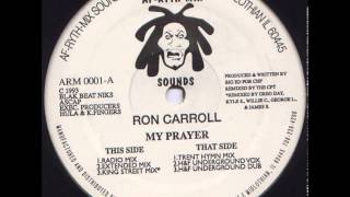 Ron Carroll - My Prayer (King Street Mix)
