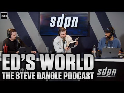 Ed's World | The Steve Dangle Podcast