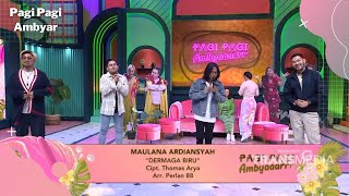Download lagu Dermaga Biru | Maulana Ardiansyah | PAGI PAGI AMBYAR (28/6/22) mp3 Download lagu Dermaga Biru | Maulana Ardiansyah | PAGI PAGI AMBYAR (28/6/22) mp3