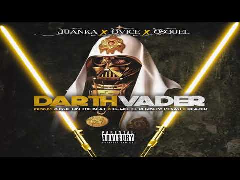 Darth Vader - Juanka El Problematik ft Dvice y Osquel