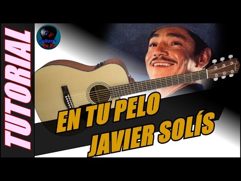 En Tu Pelo - Javier Solis