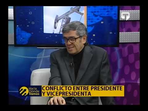 Hacia Dónde Vamos: Conflicto entre Presidente y Vicepresidente