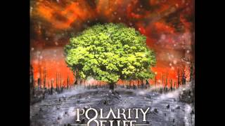 Polarity Of Life - Polarity Of Life (Full Album)