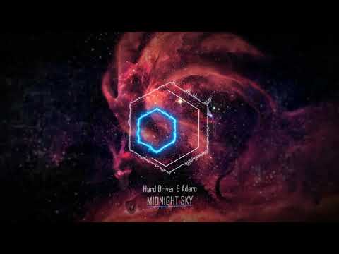Hard Driver & Adaro - Midnight Sky