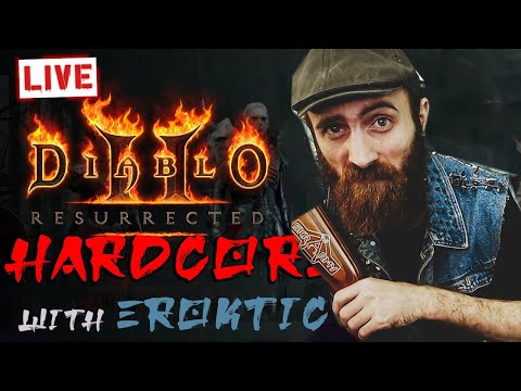 DIABLO 2 RE - Livestream HARDCORE with EROKTIC !!!