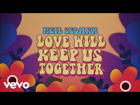 Neil Sedaka - Love Will Keep Us Together (Lyric Video)
