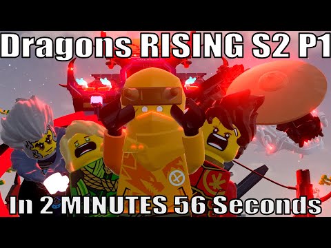 Ninjago Dragons Rising Season 2 Part 1 in 2 Minutes 55 Seconds