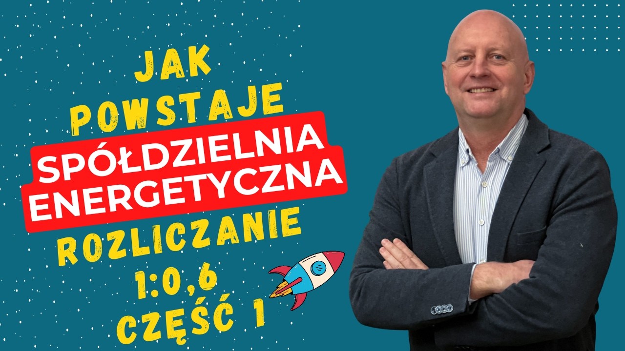 JAK POWSTAJE i DZIAŁA SPÓŁDZIELNIA ENERGETYCZNA Krok po kroku Część 1