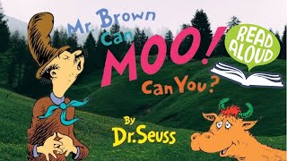 Mr Brown can Moo! Can You? By Dr Seuss Read Aloud 
