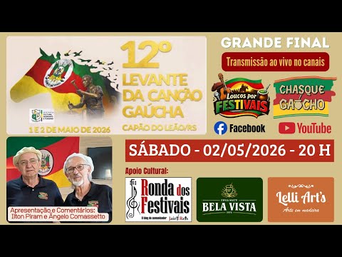 Transmissão da Grande Final do 12º Levante da Canção Gaúcha de Capão do Leão  RS