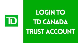 How to Login TD Canada Trust Account (2026) | TD EasyWeb Sign in