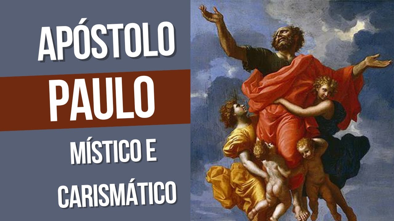 Apóstolo Paulo, místico e carismático | Gutierres Siqueira