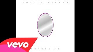 Justin Bieber - Change Me (Audio)