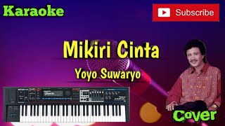 Download lagu Mikiri Cinta ( Yoyo Suwaryo ) Karaoke - Cover - Musik Sandiwaraan mp3 Download lagu Mikiri Cinta ( Yoyo Suwaryo ) Karaoke - Cover - Musik Sandiwaraan mp3